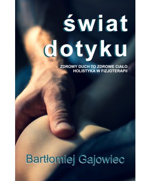 Świat dotyku Bartłomiej...