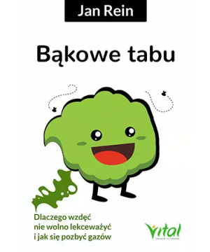 Bąkowe tabu. Dlaczego wzdęć...