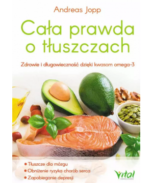 Cała prawda o tłuszczach....