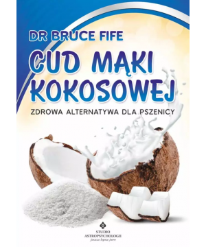 Cud mąki kokosowej. Zdrowa...