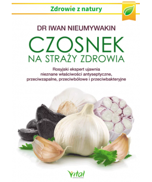 Czosnek na straży zdrowia D,B3