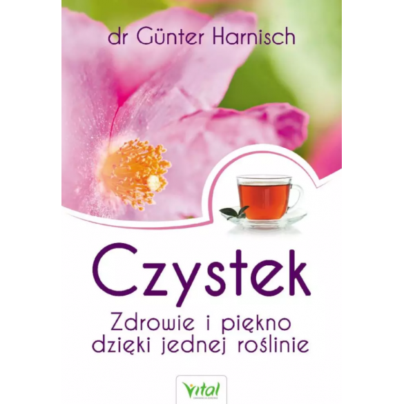 Czystek. Zdrowie i piękno dzięki jednej roślinie D,B3