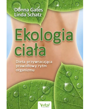 Ekologia ciała. Dieta...