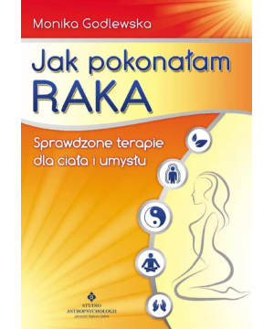 Jak pokonałam raka....