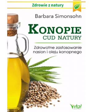 Konopie – cud natury....