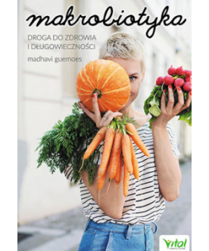 Makrobiotyka. Droga do...