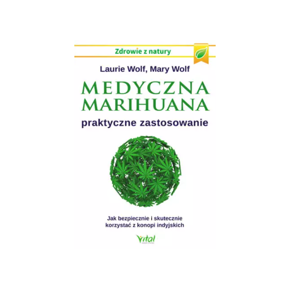 Medyczna marihuana – praktyczne zastosowanie