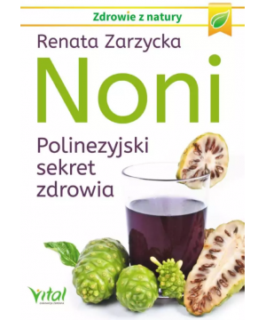 Noni. Polinezyjski sekret...