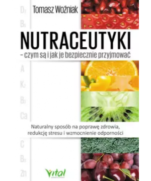 Nutraceutyki – czym są i...