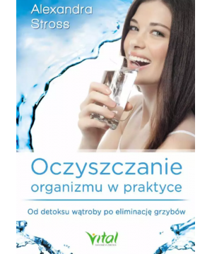 Oczyszczanie organizmu w...