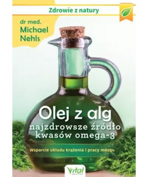 Olej z alg – najzdrowsze...