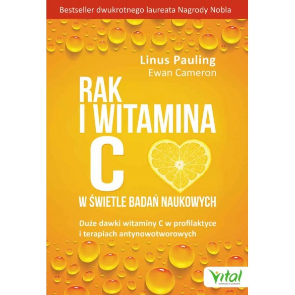 Rak i witamina C w świetle badań naukowych. Duże dawki witaminy C w profilaktyce i terapiach antynowotworowych D,A4