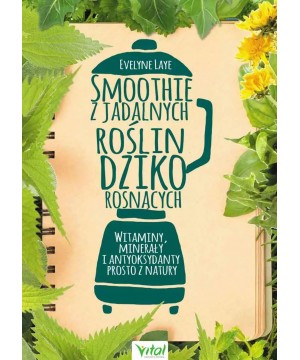 Smoothie z jadalnych roślin...