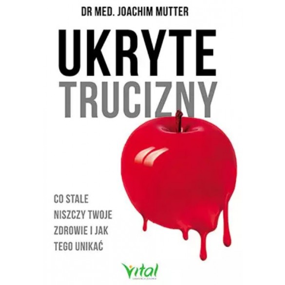 Ukryte trucizny. Co stale niszczy Twoje zdrowie i jak tego unikać D,C2