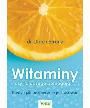 Witaminy – czy i dlaczego...