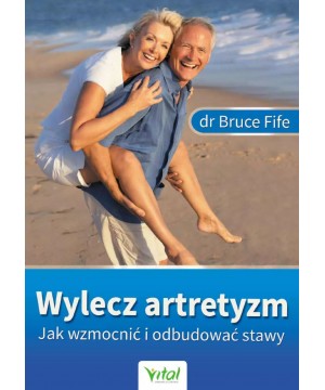 Wylecz artretyzm. Jak...