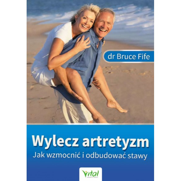 Wylecz artretyzm. Jak wzmocnić i odbudować stawy D,D5