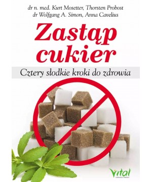 Zastąp cukier. Cztery...