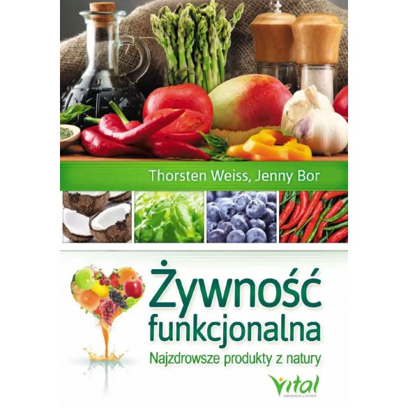 Żywność funkcjonalna. Najzdrowsze produkty z natury D,C4