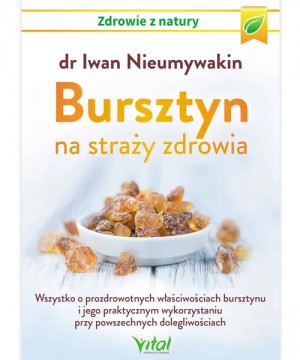 Bursztyn na straży zdrowia...