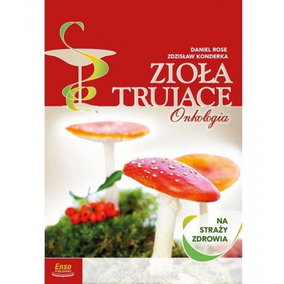 Zioła trujące na straży zdrowia, onkologia D,B3