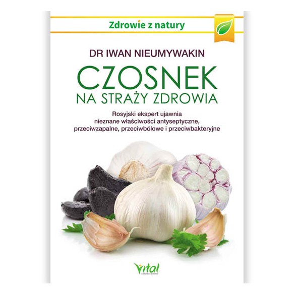 Czosnek na straży zdrowia D,B3