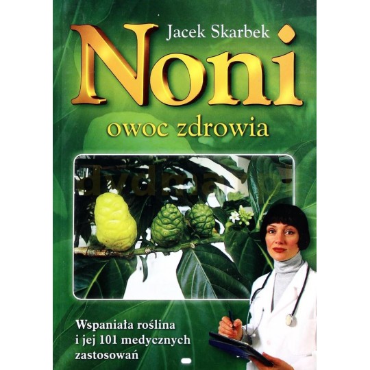 Noni - owoc zdrowia - 5932