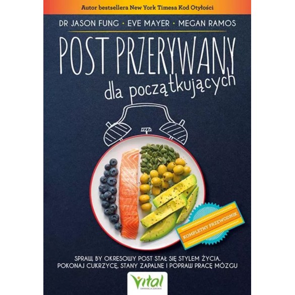 Post przerywany dla początkujących - dr Jason Fung, Eve Mayer, Megan Ramos