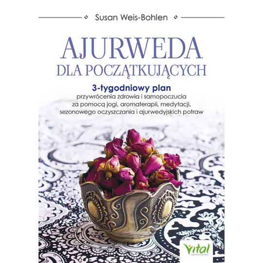 Ajurweda dla początkujących - Susan Weis-Bohlen - 6949
