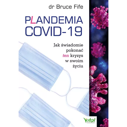Plandemia COVID-19 - Bruce Fife - 6985