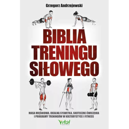 Biblia treningu siłowego - Grzegorz Andrzejewski - 6987
