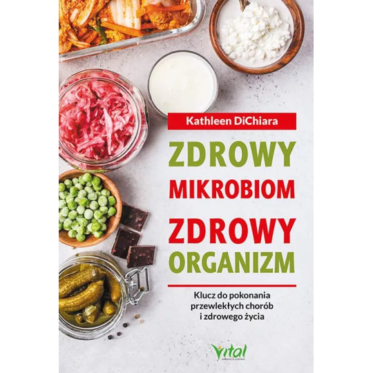 Zdrowy mikrobiom zdrowy organizm - Kathleen DiChiara - 7000