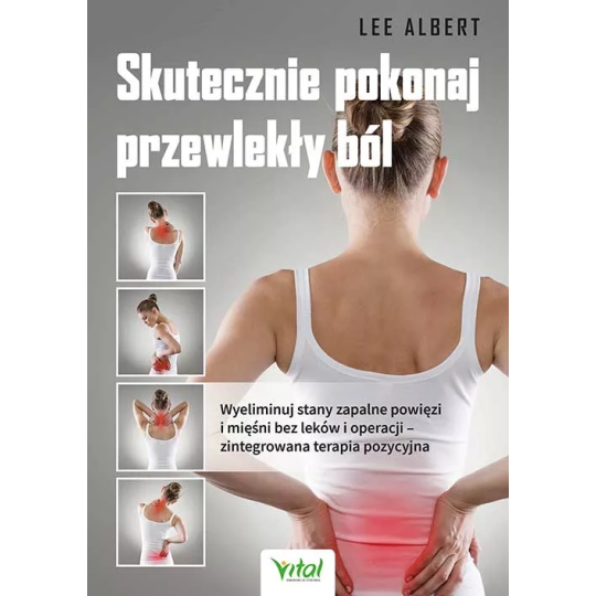 Skutecznie pokonaj przewlekły ból - Lee Albert - 7010