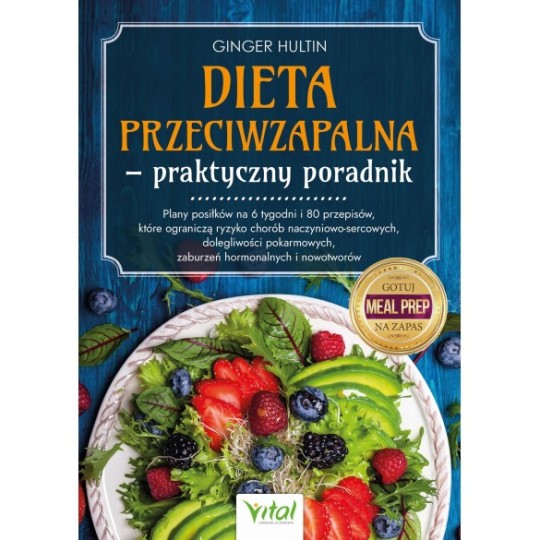 Dieta przeciwzapalna – praktyczny poradnik - Ginger Hultin - 7073