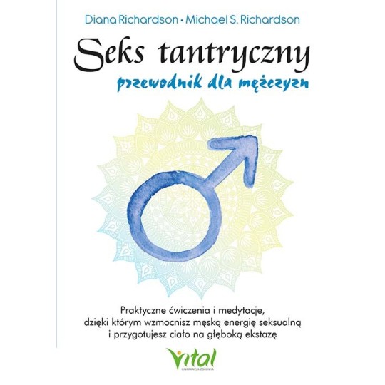 Seks tantryczny – przewodnik dla mężczyzn - Diana Richardson - 7078