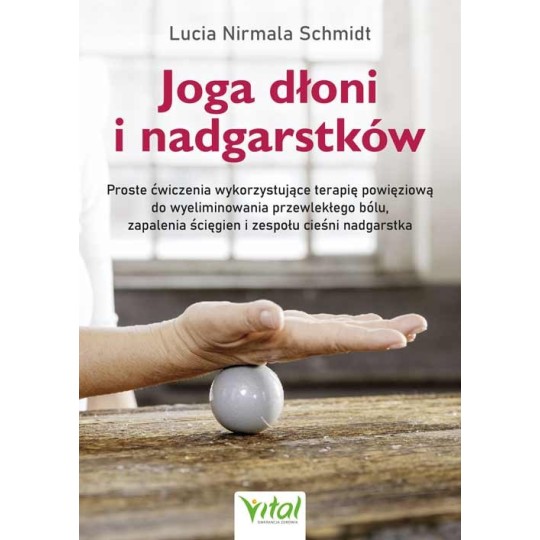 Joga dłoni i nadgarstków - Lucia Schmidt - 7097