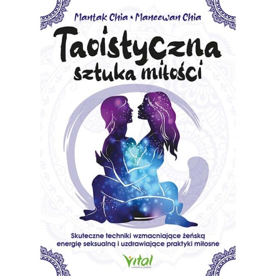 Taoistyczna sztuka miłości - Mantak Chia - 7101