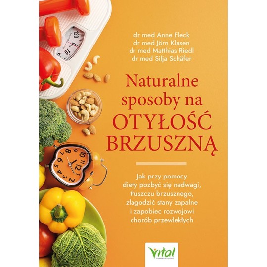 Naturalne sposoby na otyłość brzuszną - Anne Fleck, Jörn Klasen, Matthias Riedl, Silja Schäfer - 7102