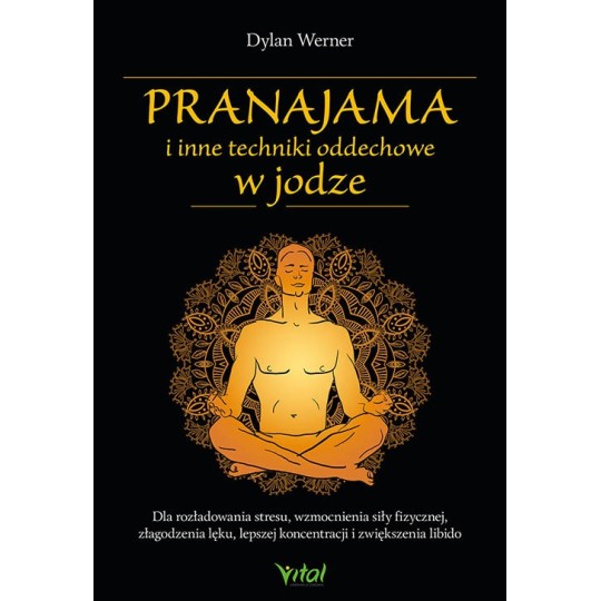 Pranajama i inne techniki oddechowe w jodze - Dylan Werner - 7128