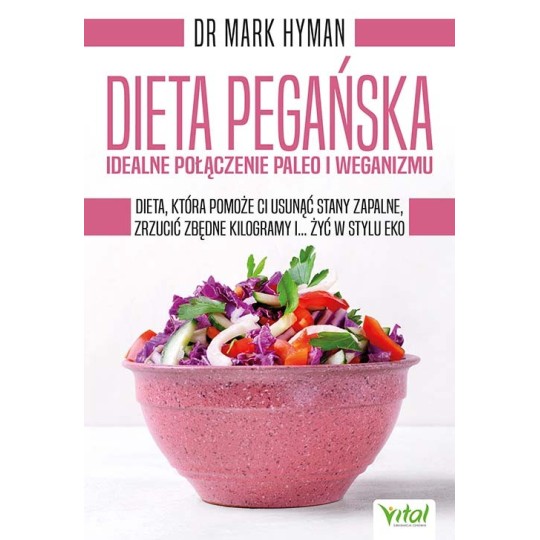 Dieta pegańska – idealne połączenie paleo i weganizmu - Mark Hyman - 7138