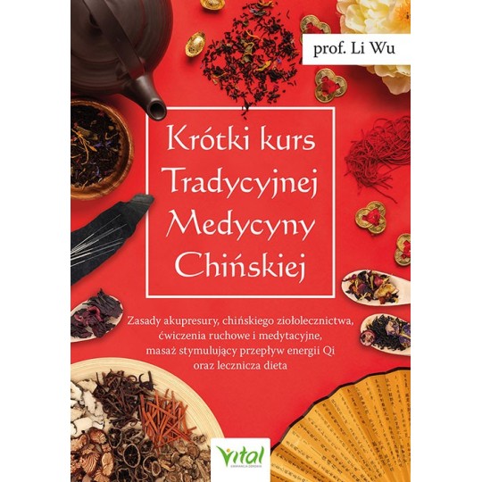 Krótki kurs Tradycyjnej Medycyny Chińskiej - Li Wu - 7139