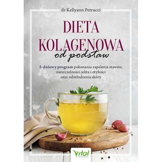 Dieta kolagenowa od podstaw - Kellyann Petrucci - 7165