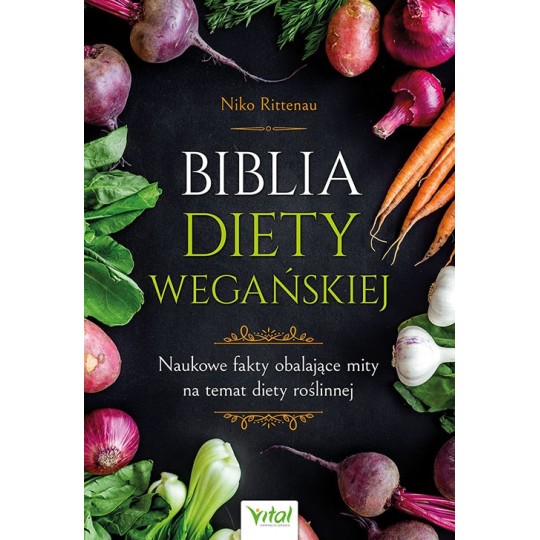 Biblia diety wegańskiej - Niko Rittenau - 7171