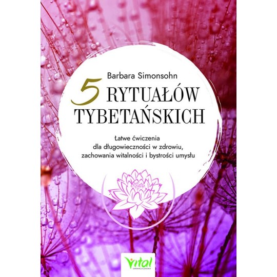 5 rytuałów tybetańskich - Barbara Simonsohn - 7195