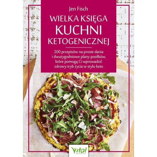 Wielka księga kuchni ketogenicznej - Jen Fisch - 7204
