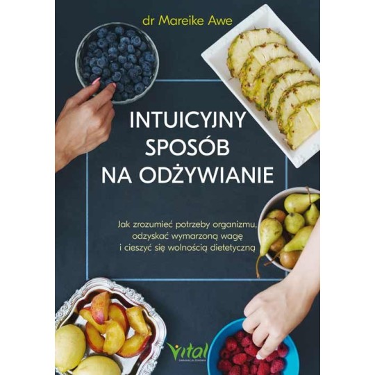 Intuicyjny sposób na odżywianie - Mareike Awe - 7227