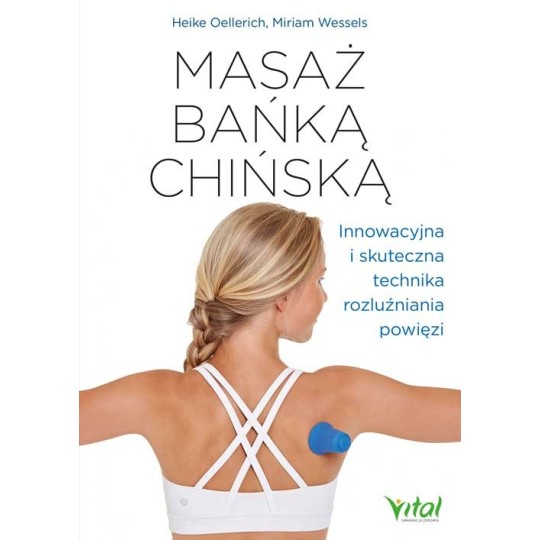 Masaż bańką chińską - Heike Oellerich, Miriam Wessels - 7232