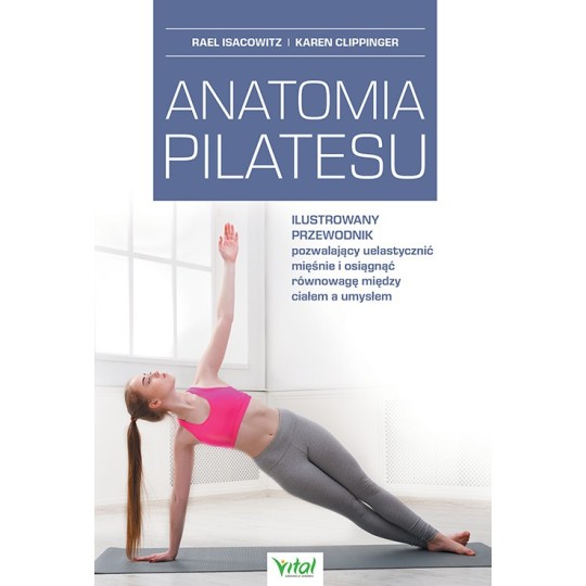 Anatomia pilatesu - Karen Clippinger, Rael Isacowitz - 7241