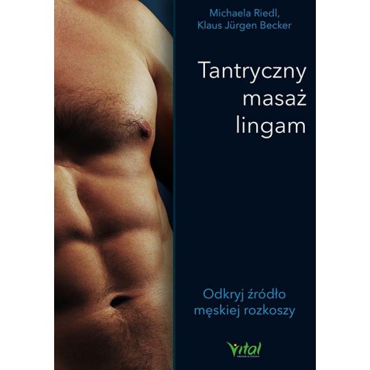 Tantryczny masaż lingam - Klaus Jürgen Becker, Michaela Riedl - 7245