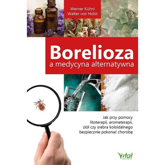 Borelioza a medycyna alternatywna - Werner Kühni - 7253